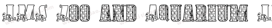 LMS Zoo and Aquarium Life字体转换